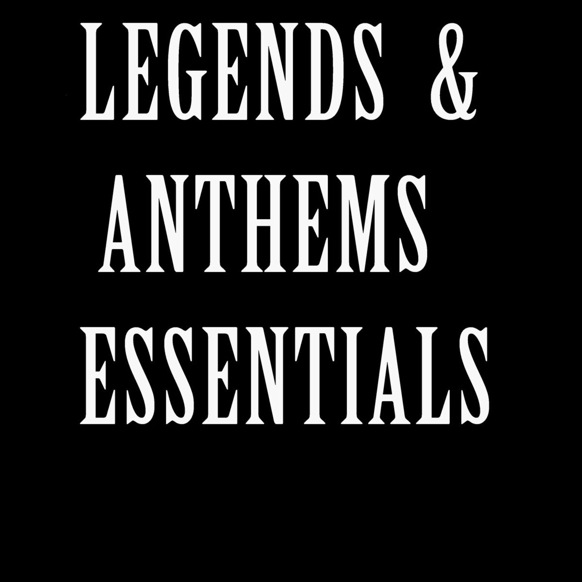 Album cover of Legends & Anthems Essentials