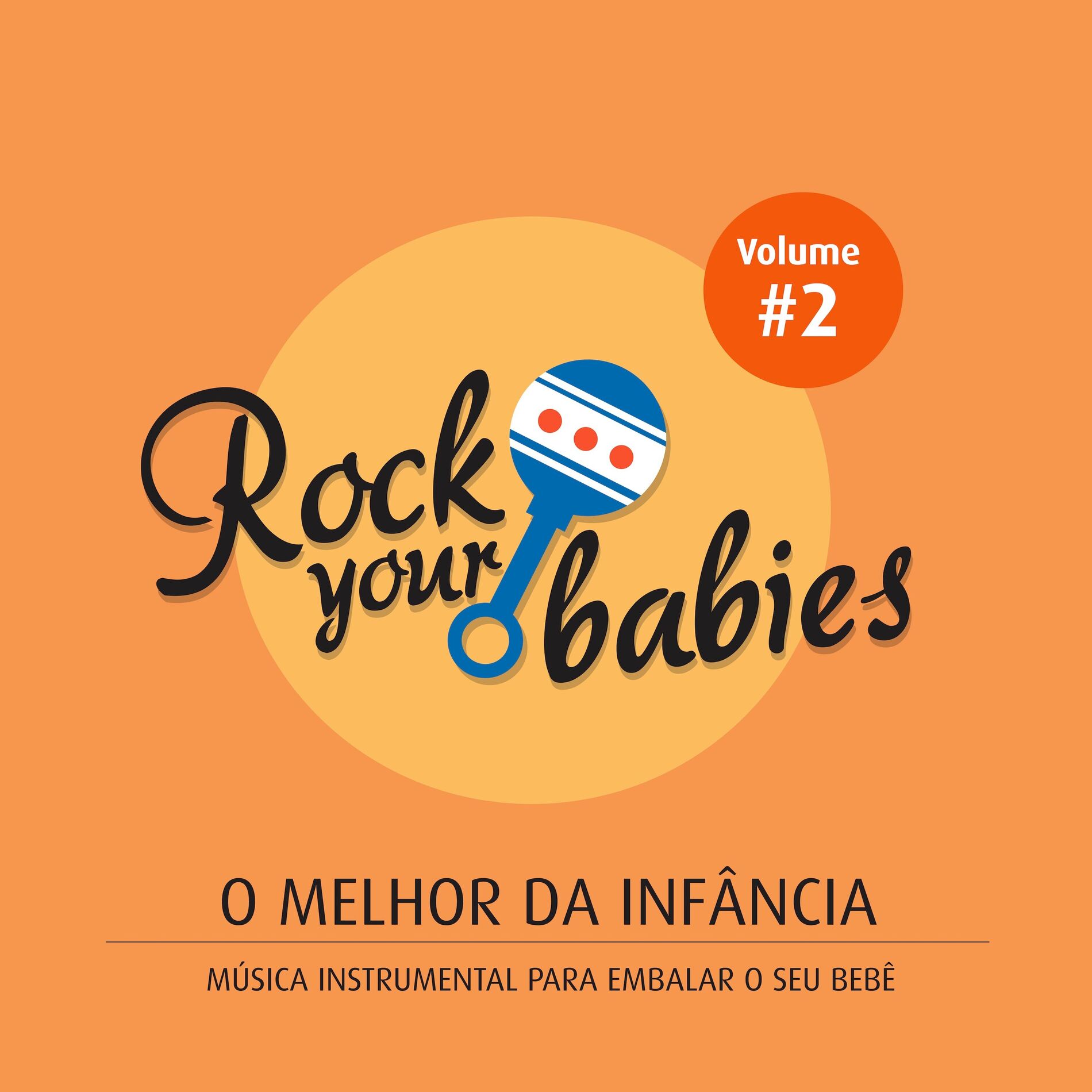 Album cover of Rock Your Babies: O Melhor da Infância, Vol. 2