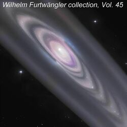 Cover of Wilhelm Furtwängler collection, Vol. 45