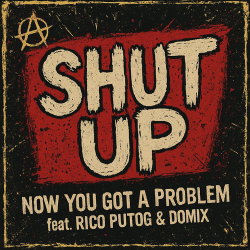 Shut Up (feat. Rico Putog)
