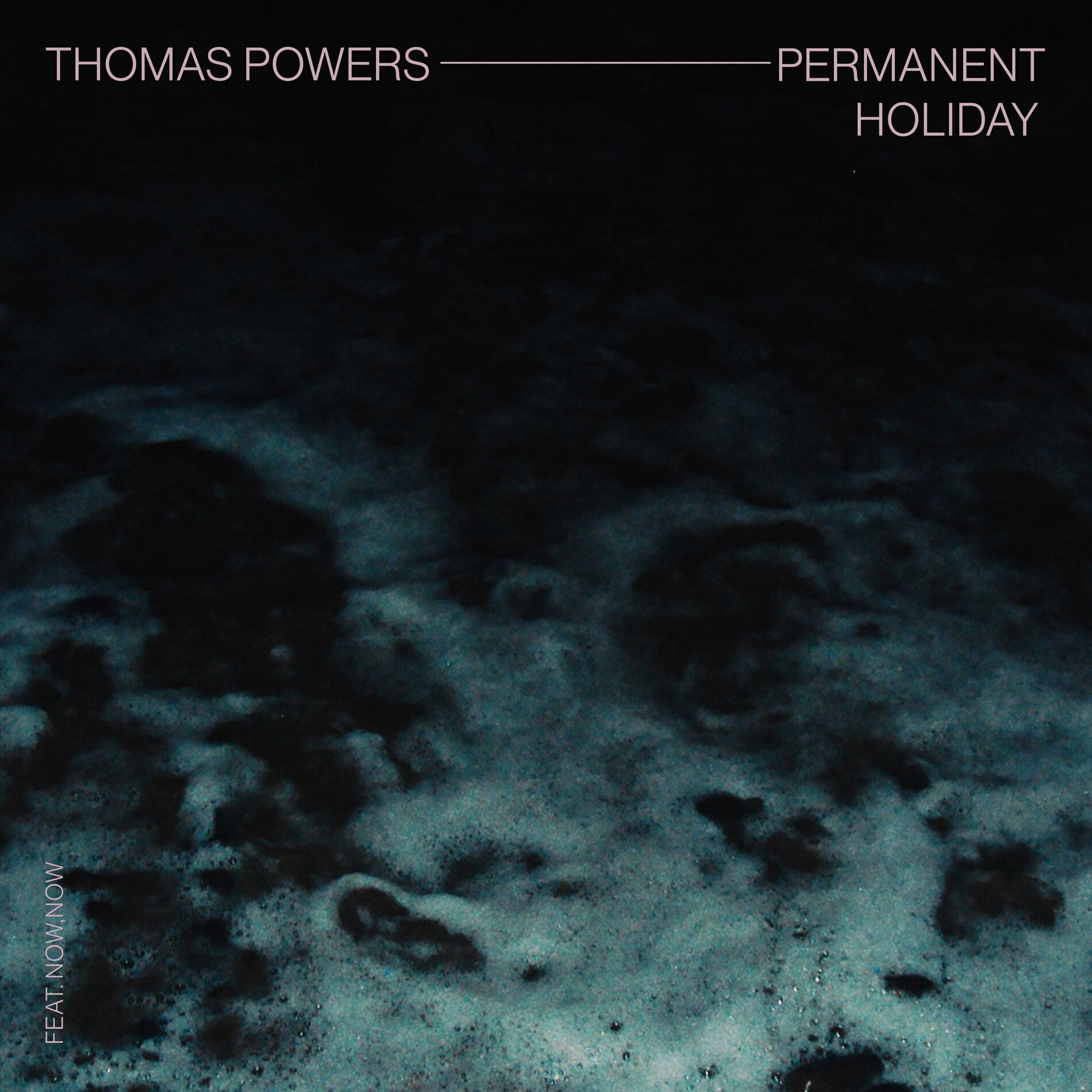 Album cover of Permanent Holiday (feat. Now, Now)