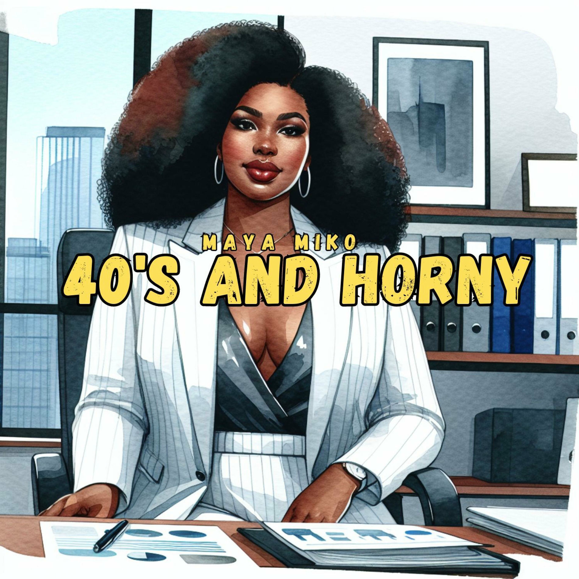 Album cover of 40s and Horny (feat. DJ Black)