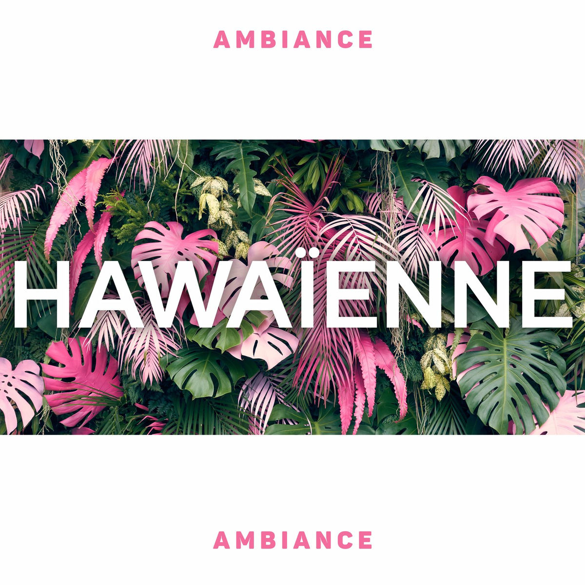 Album cover of Ambiance hawaïenne: Musique de fond tropicale relaxante
