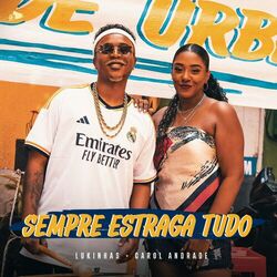 Cover of Sempre Estraga Tudo