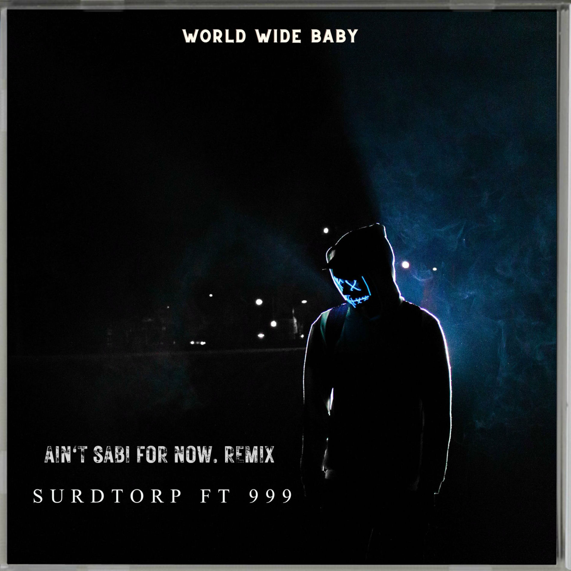 Album cover of Ain't sabi for now (feat. 999) [remix]