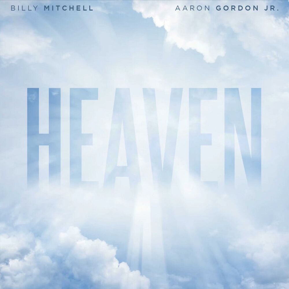 Picture of Heaven (feat. Aaron Gordon Jr.)