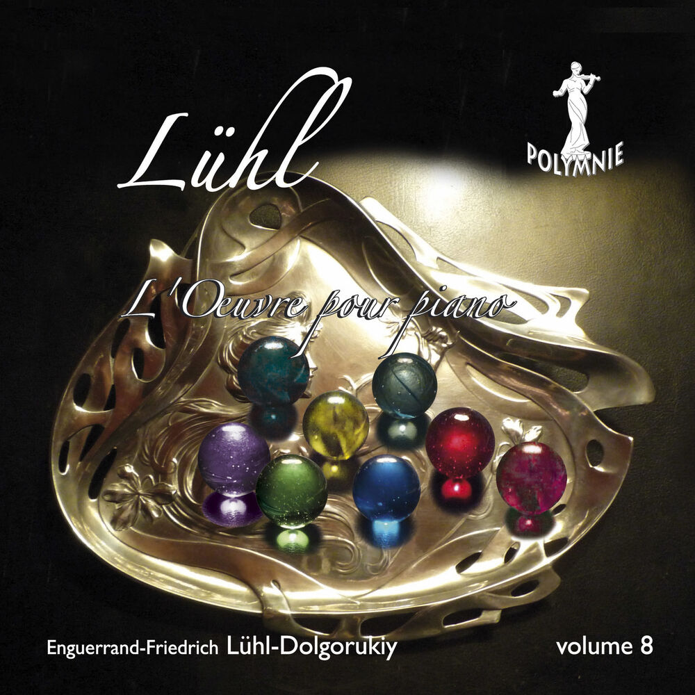 Picture of E-F. Lühl-Dolgorukiy: L'œuvre pour piano, Vol. 8