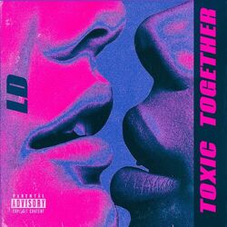 TOXIC TOGETHER (SPEED UP & SLOWED)