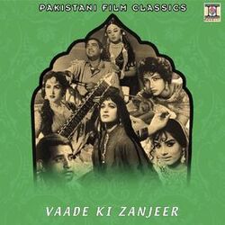 Cover of Vaade Ki Zanjeer (Pakistani Film Soundtrack)