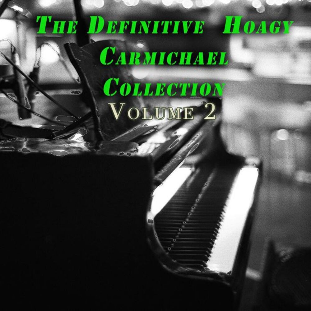 Picture of The Definitive Hoagy Carmichael Collection, Vol. 2