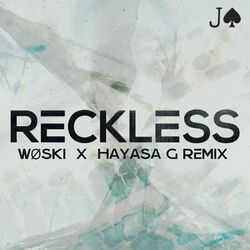 Cover of Reckless (WØSKI x HAYASA G Remix)