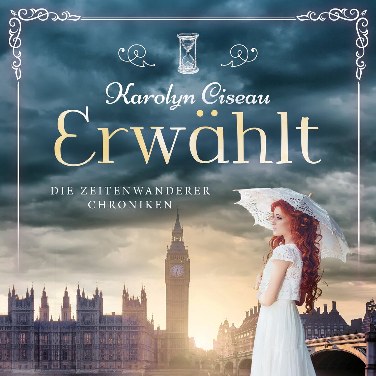 Album cover of Erwählt - Die Zeitenwanderer Chroniken, Band 6 (ungekürzt)