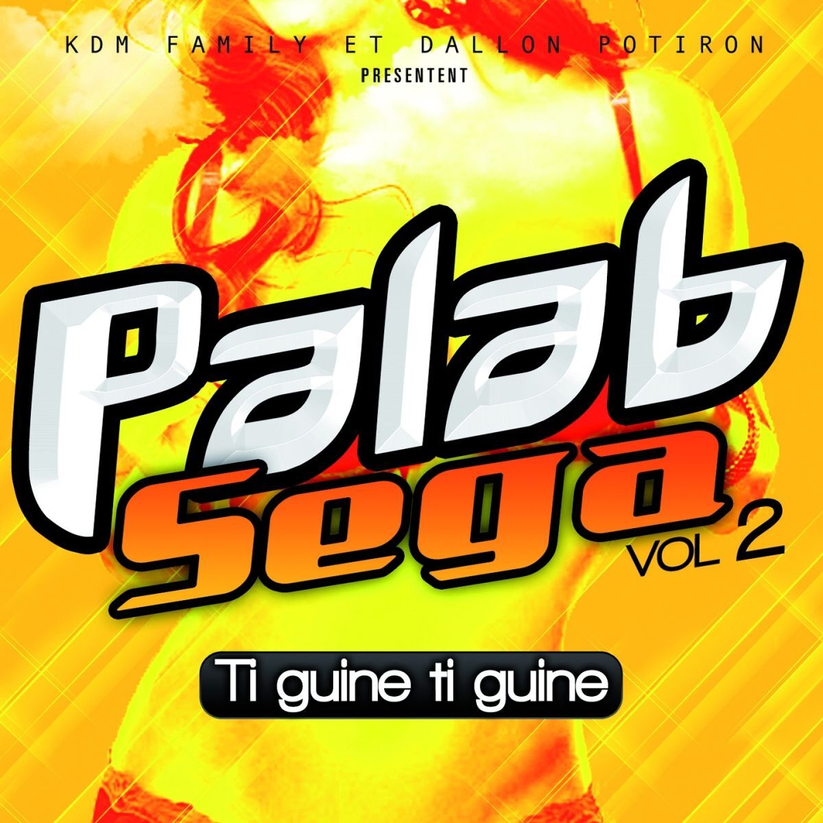 Album cover of Palab Sega, Vol. 2 (Ti guine ti guine)