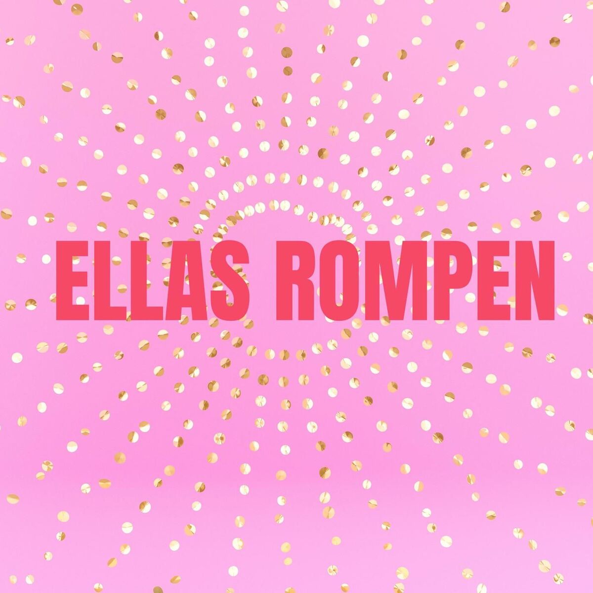 Album cover of Ellas Rompen