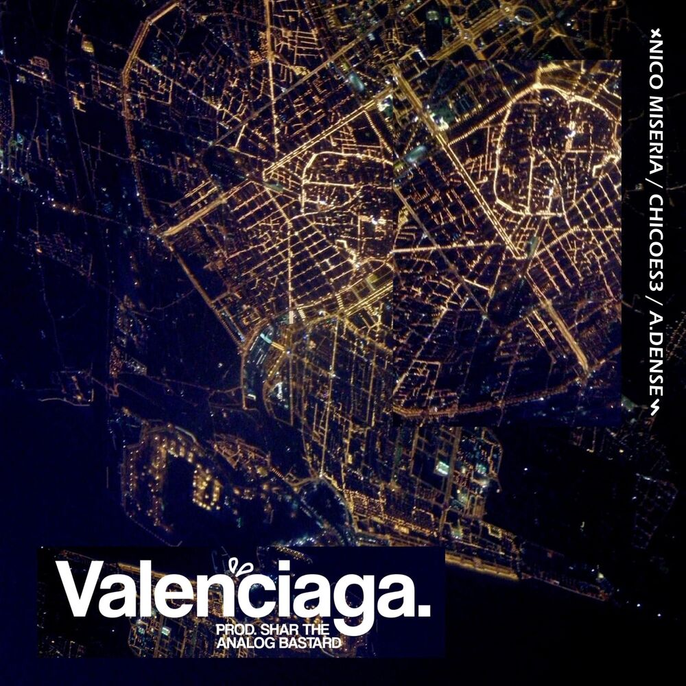 Picture of Valenciaga (feat. Nico Miseria, A.Dense & Shar the Analog Bastard)