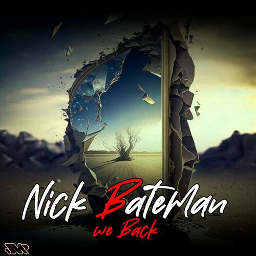  Nick Bateman - We Back (2024) 