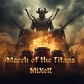 March of the Titans