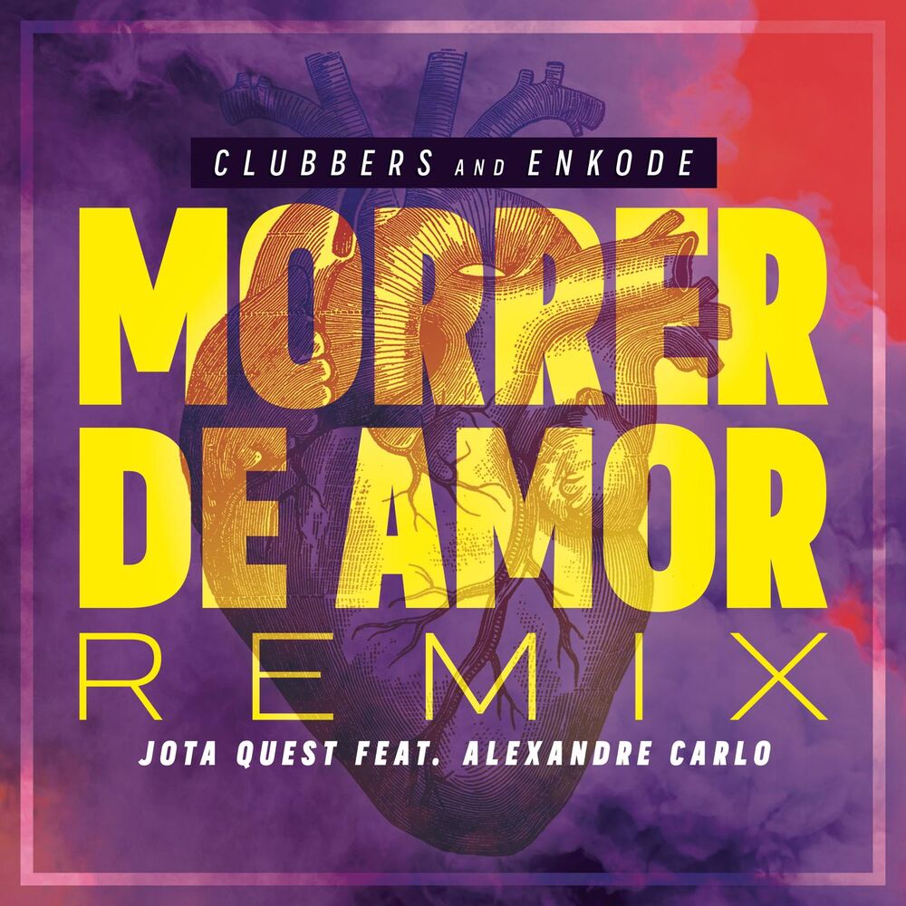Picture of Morrer de Amor (feat. Jota Quest & Alexandre Carlo) (Clubbers & Enkode Remix)