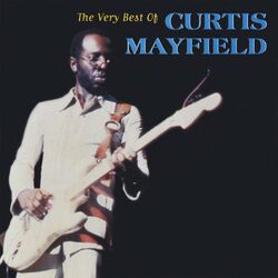Cover of The Very Best of Curtis Mayfield