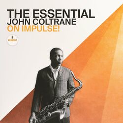 Cover of The Essential John Coltrane On Impulse!