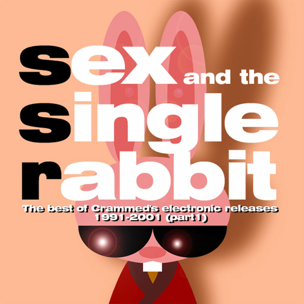Album cover of Sex And The Single Rabbit