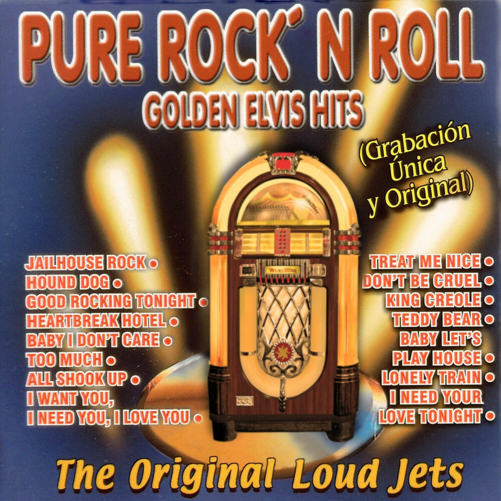 Picture of Pure Rock'n Roll: Golden Elvis Hits: The Original Loud Jets