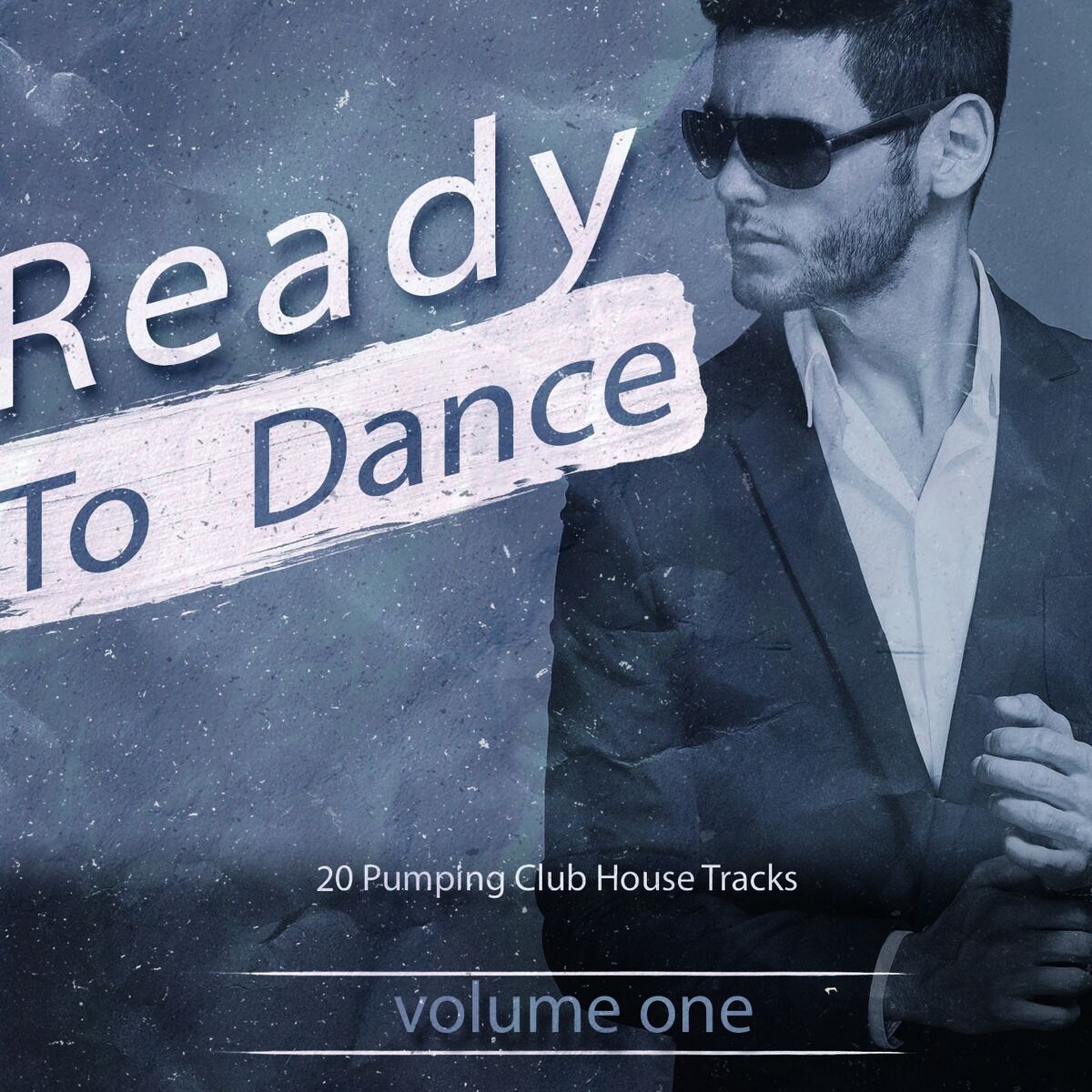 Album cover of Ready to Dance, Vol. 1 (20 Pumping Club House Tracks)