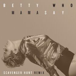 Cover of Mama Say (Scavenger Hunt Remix)