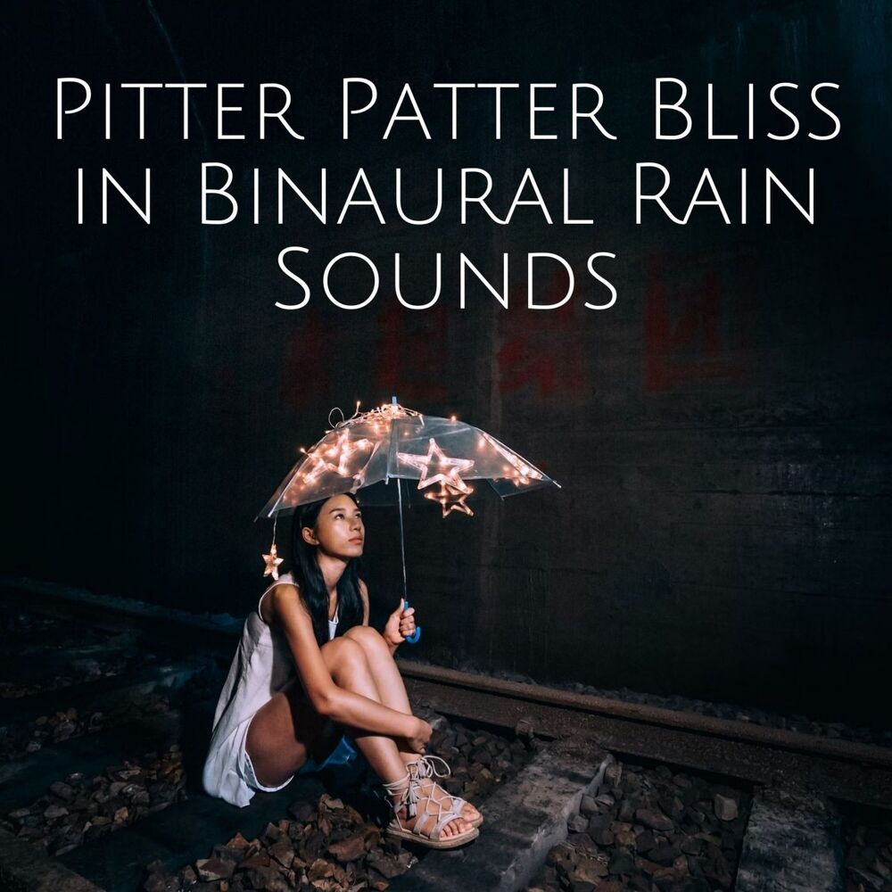 Picture of Pitter Patter Bliss in Binaural Rain Sounds