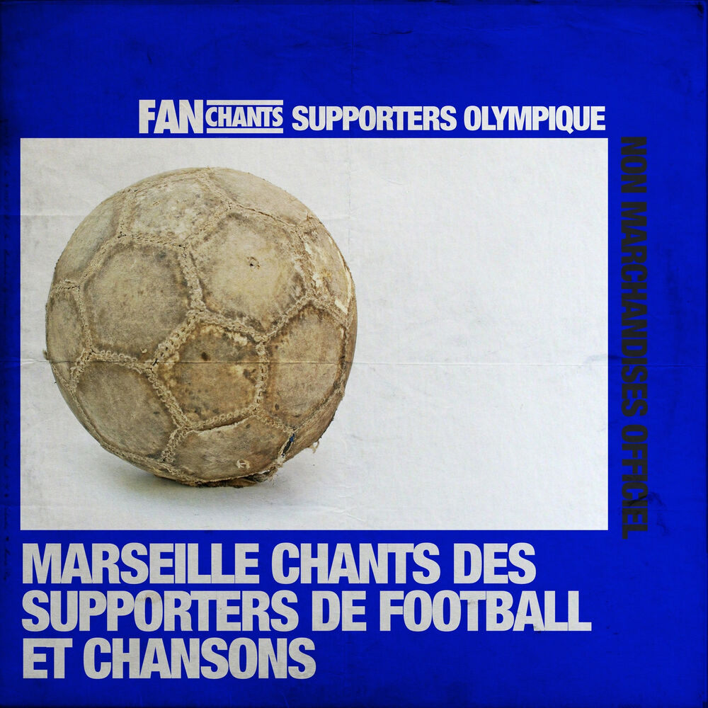 Picture of Marseille Chants: Des supporters de football et chansons