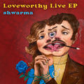 Loveworthy Live