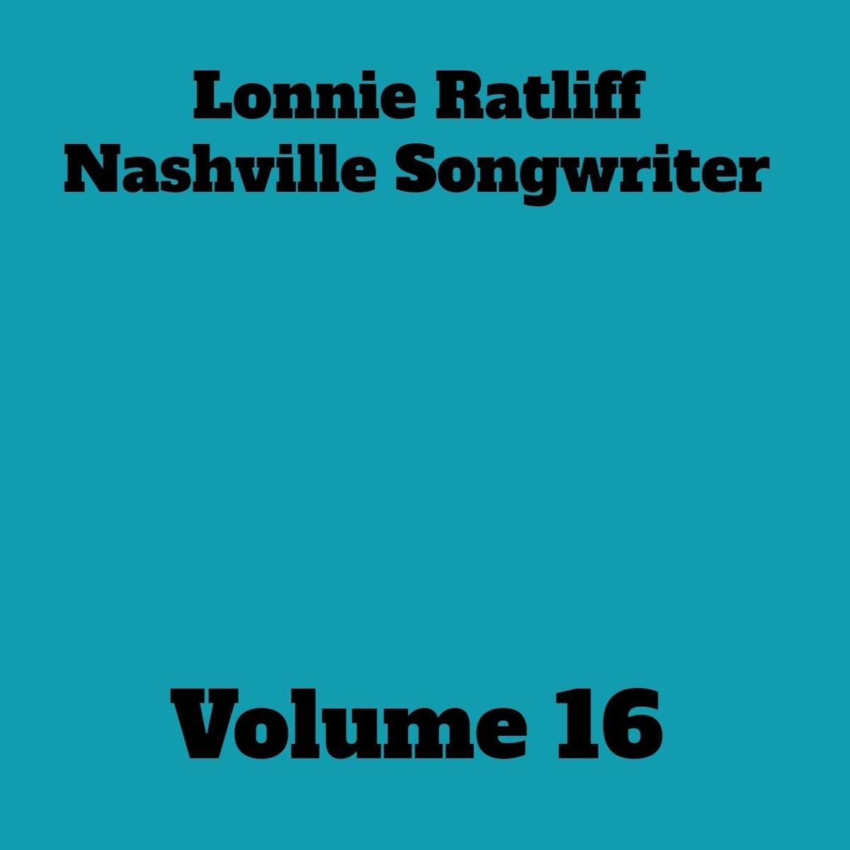 Album cover of Lonnie Ratliff: Nashville Songwriter, Vol. 16