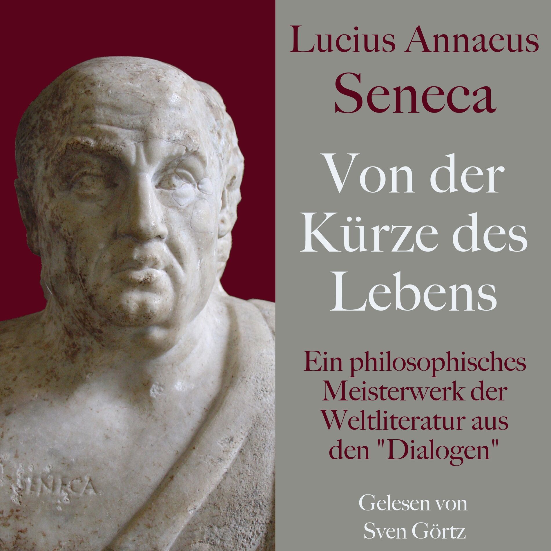 Album cover of Lucius Annaeus Seneca: Von der Kürze des Lebens – De brevitate vitae (Ein philosophisches Meisterwerk der Weltliteratur aus den 