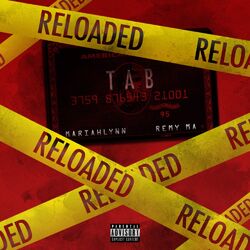 Cover of Tab Reloaded (Feat. Remy Ma Dirty)