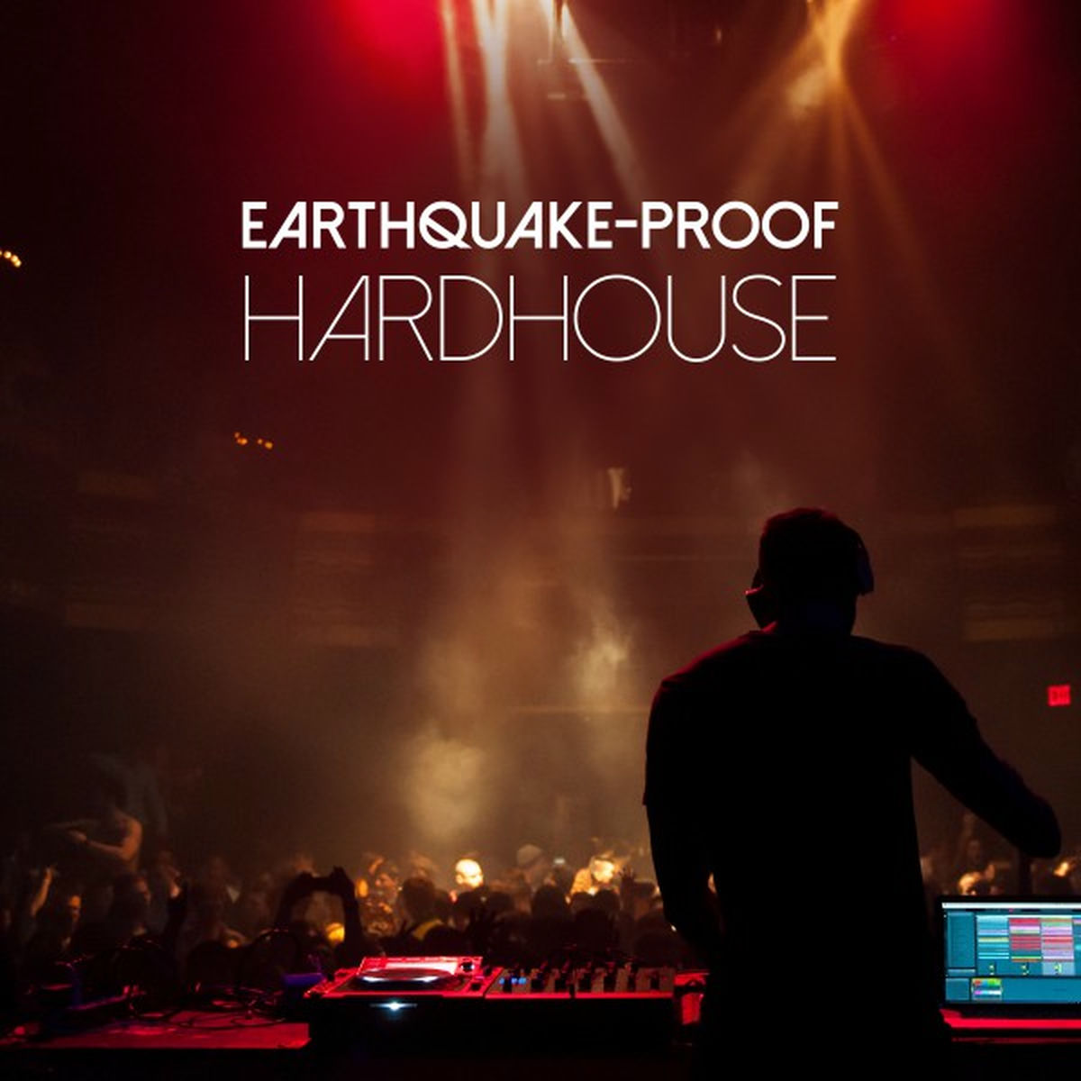 Album cover of Earthquake-Proof Hardhouse