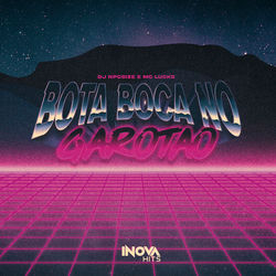 BOTA BOCA NO GAROTÃO