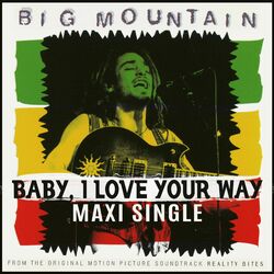 Cover of BABY I LOVE YOUR WAY (MAXI SINGLE)