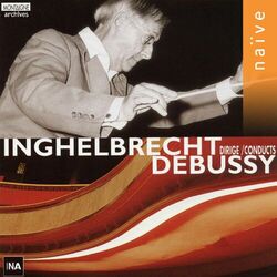 Cover of Inghelbrecht dirige Debussy: Le martyre de Saint Sébastien
