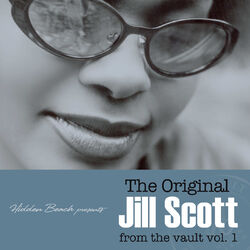 Cover of Hidden Beach presents: The Original Jill Scott: from the vault vol. 1 (Deluxe with Digital Booklet)
