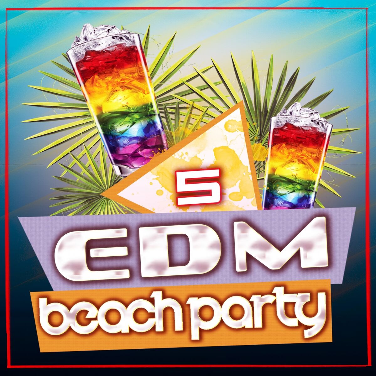 Album cover of EDM Beach Party, Vol. 5