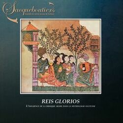 Cover of Reis Gloriòs: L'influence de la musique arabe dans la mythologie occitane