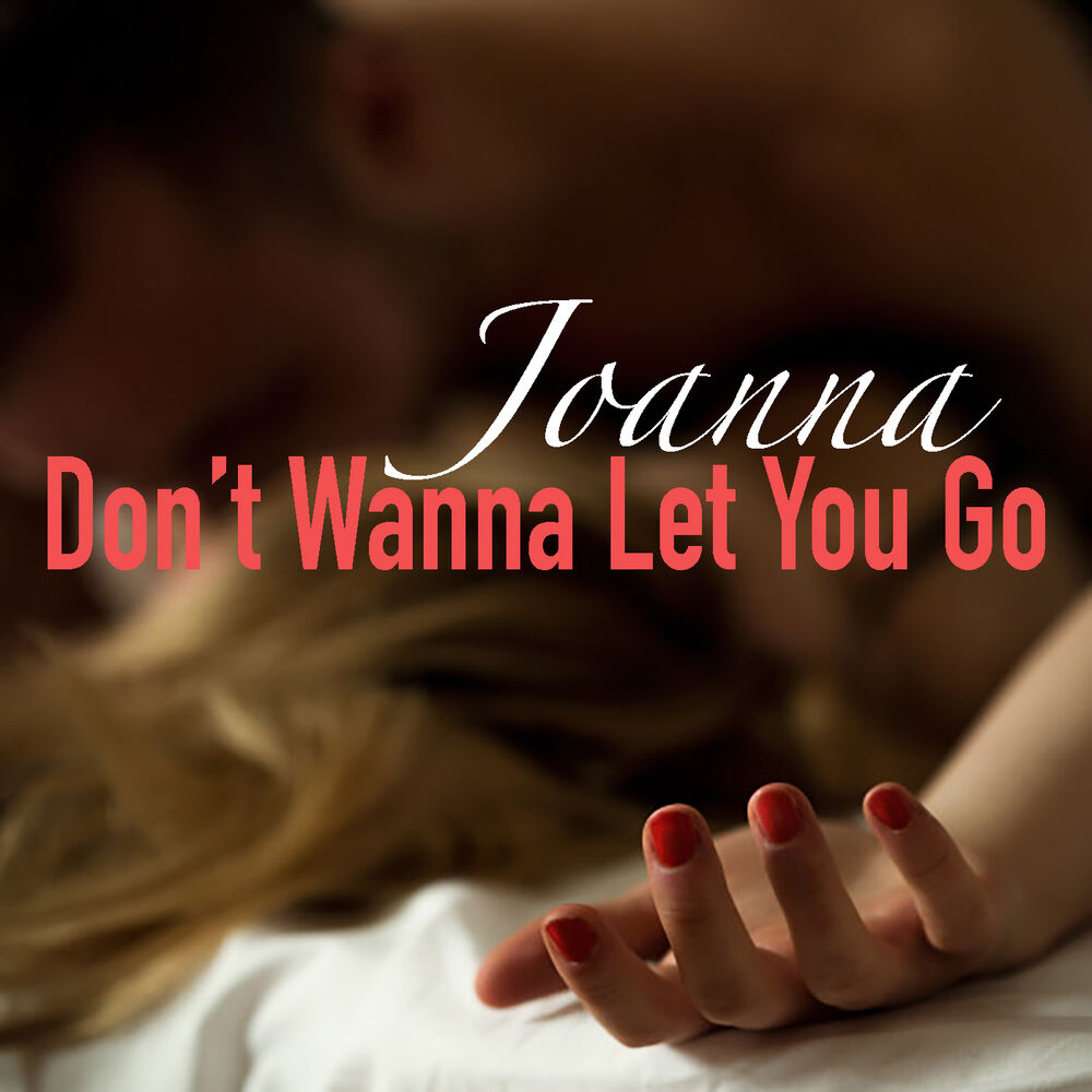 Picture of Don't Wanna Let You Go