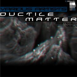 Cover of Ductile Matter Remixes Vol.1