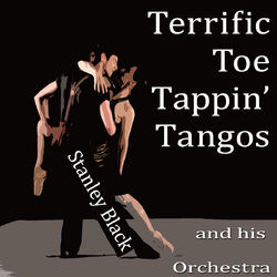 Cover of Terrific Toe Tapping Tangos from Stanley Black