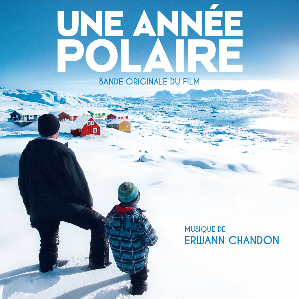 Picture of Une année polaire (Original Motion Picture Soundtrack)