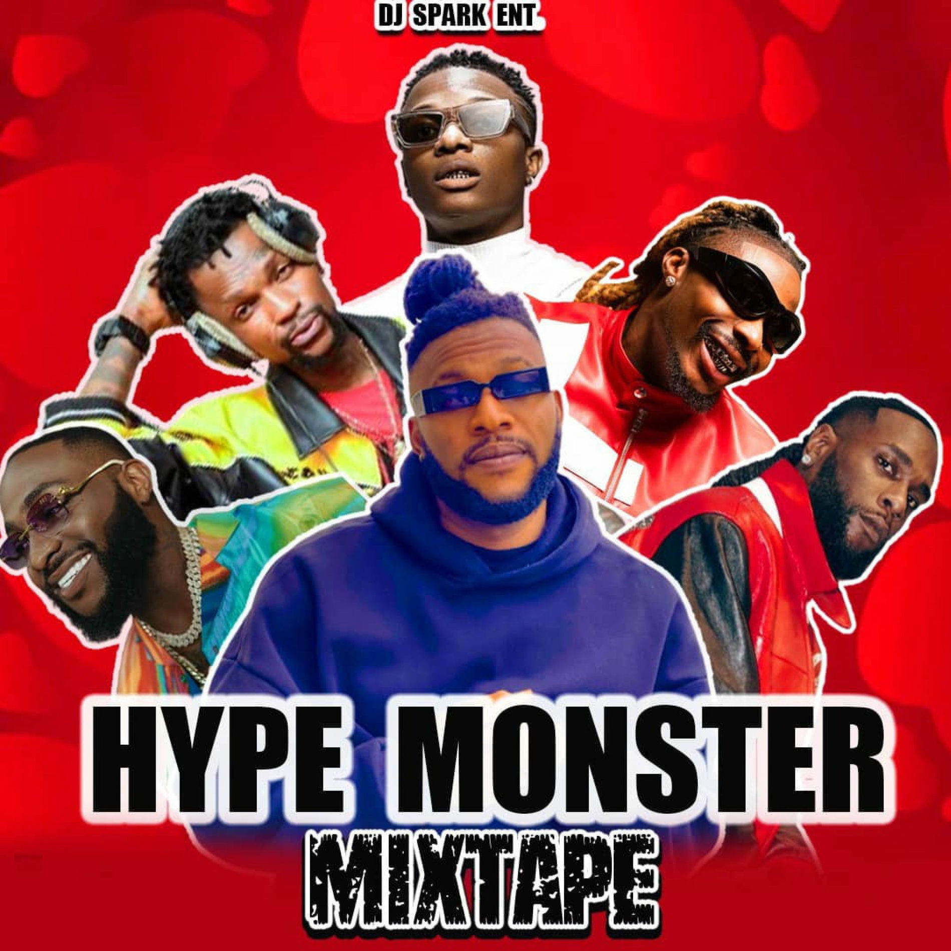 Dj Spark Fire - Hype Monster (Mixtape) | Deezer
