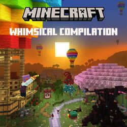 Cover of Minecraft: Whimsical Compilation (Original Soundtrack)
