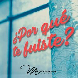 Cover of Por Qué Te Fuiste