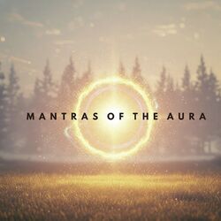 Cover of Mantras of the Aura: Quantum Healing Frequencies for Chakra Harmonization