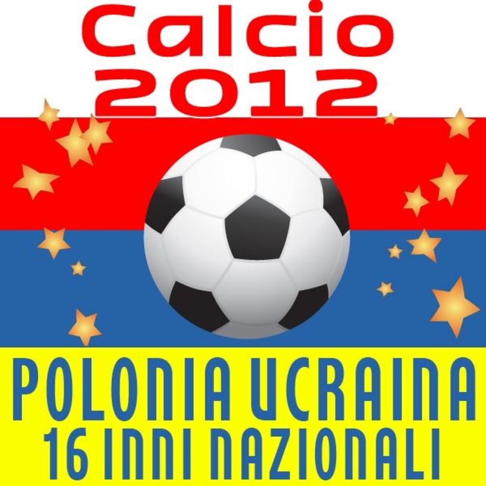 Picture of Calcio 2012: Polonia Ucraina - 16 Inni Nazionali